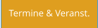 Termine & Veranst.